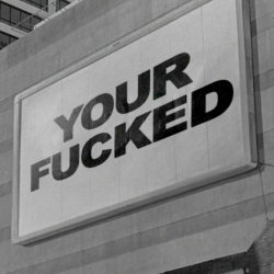 Your Fucked And Your Dead Your Fucked And Your Dead